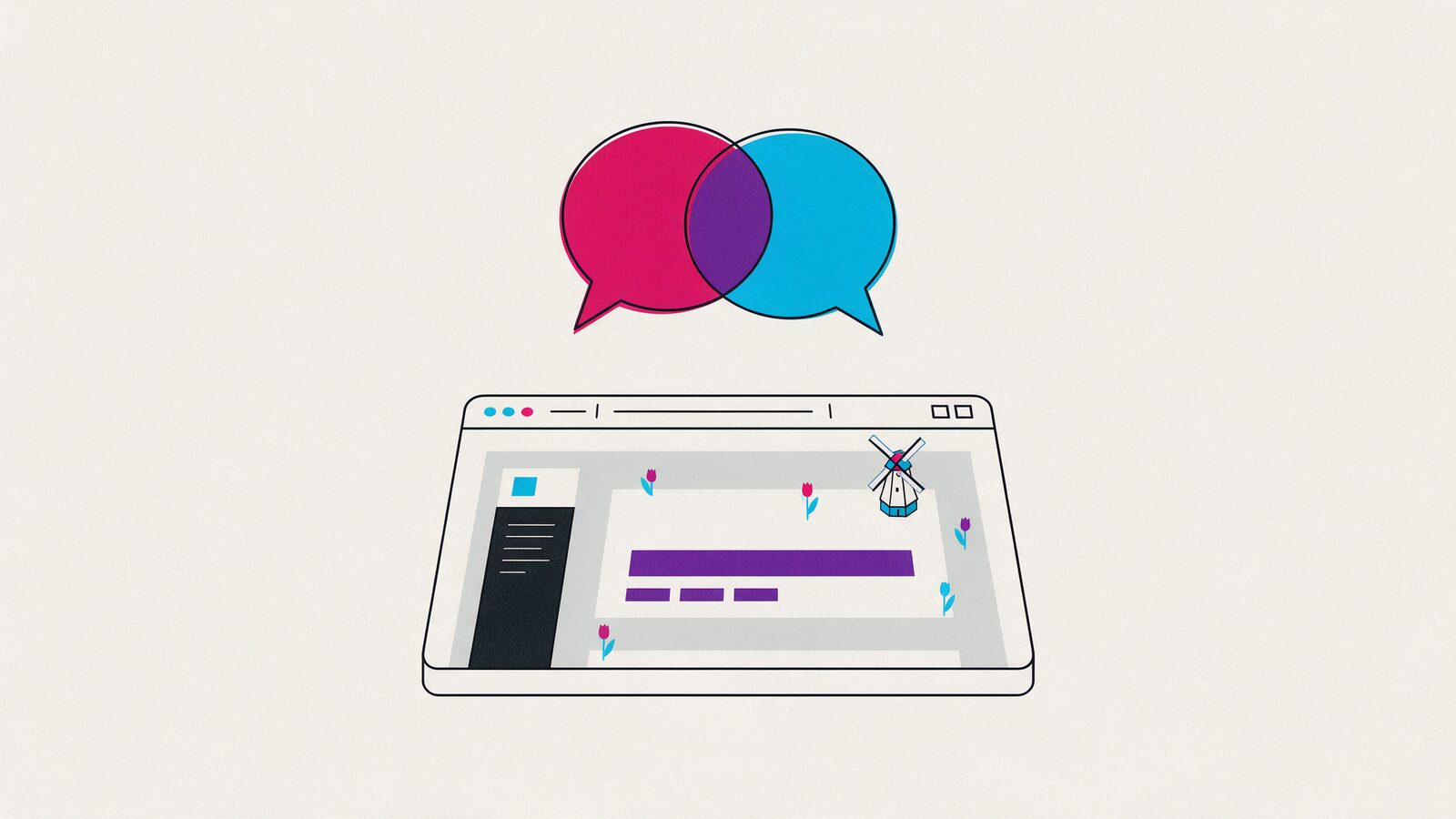 Two overlapping speech bubbles, pink and blue, above the page window, with a small windmill and tulips in the background